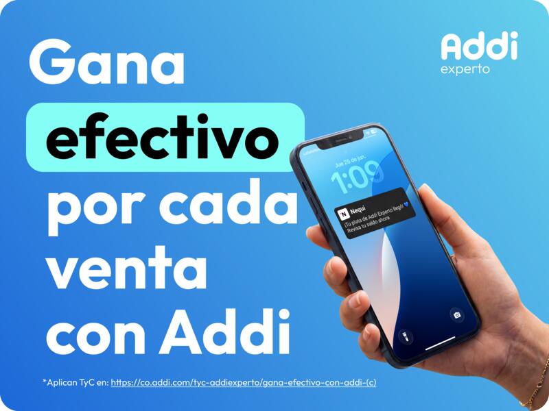 Gana efectivo por todas tus ventas con Addi - (C)